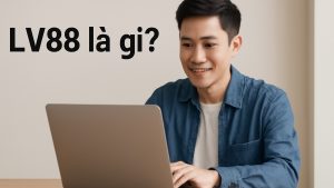 LV88 - Nền tảng giải trí trực tuyến hàng đầu châu Á